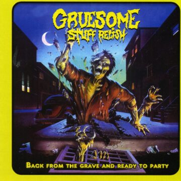 Cover for Gruesome Stuff Relish - Back From the Grave and Ready to Party
