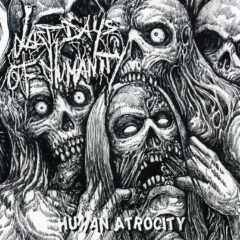 Cover for Last Days of Humanity - Human Atrocity