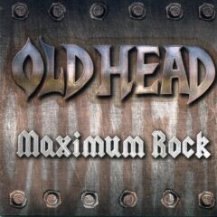 Cover for Oldhead - Maximum Rock