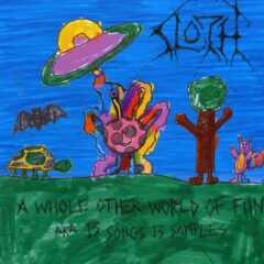 Cover for Sloth - A Whole Other World of Fun
