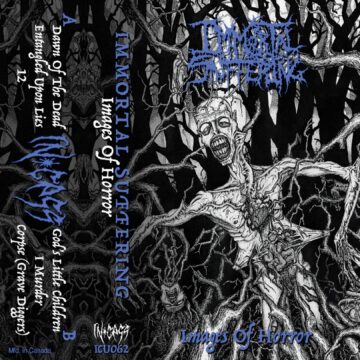 Cover for Immortal Suffering - Images of Horror (Cassette)
