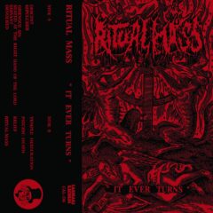 Cover for Ritual Mass - It Ever Turns (Cassette)
