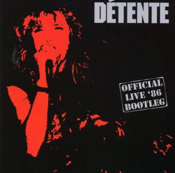 Cover for Detente - Official Live 86 Bootleg