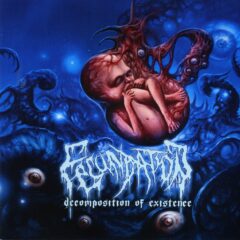 Cover for Fecundation – Decomposition Of Existence (5 Bonus Tracks)
