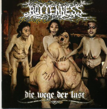 Cover for Rottenness - Die Wege Der Lust