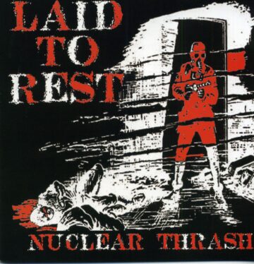 Cover for Laid To Rest - Nuclear Thrash