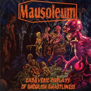 Cover for Mausoleum - Cadaveric Displays of Ghoulish Ghastliness
