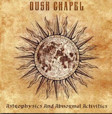 Cover for Dusk Chapel - Astrophysics And Abnormal Activities