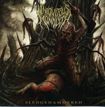 Cover for Iniquitous Monolith - Sledgehammered
