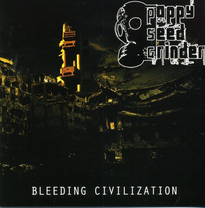 Poppy Seed Grinder Bleeding Civilization CDN Records Shop