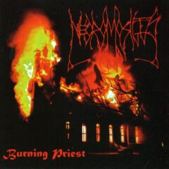 Cover for Necromortis - Burning Priest + Bonus Tracks
