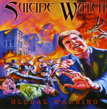 Suicide Watch - Global Warning