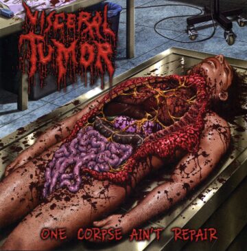 Cover for Visceral Tumor - One Corpse Ain't Repair