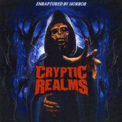 Cover for Cryptic Realms - Enraptured By Horror