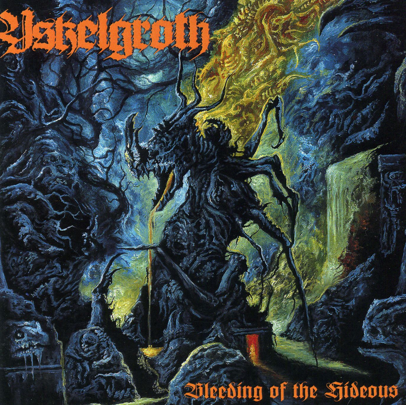 Yskelgroth - Bleeding of the Hideous Yskelgroth - Bleeding of the Hideous