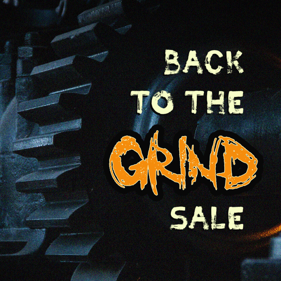 Graphic for Back To The Grind Sale