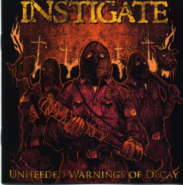 Cover for Instigate - Unheeded Warnings Of Decay