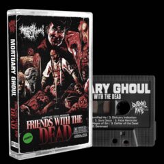 Cover for Mortuary Ghoul - Friends With The Dead (Cassette)