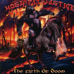 Cover for Mosh Pit Justice - The Fifth of Doom