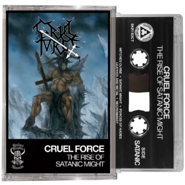 Cover for Cruel Force - The Rise of Satanic Might (Cassette)