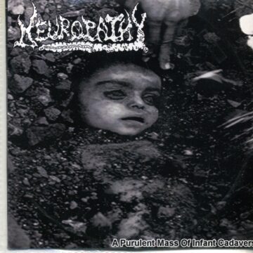 Cover for Neuropathy - A Purulent Mass Of Infant Cadavers