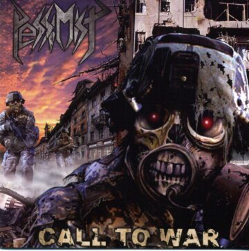 Cover for Pessimist - Call To War + Bonus Tracks