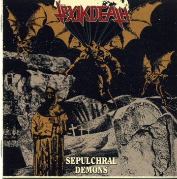 Cover for Toxikdeath - Sepulchral Demons (Slipcase)