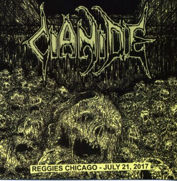 Cover for Cianide - Reggies Chicago July 21, 2017