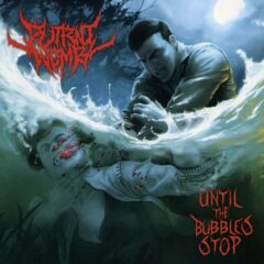 Putrid Womb - Until The Bubbles Stop