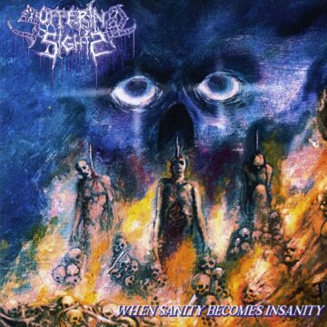 Suffering Sights – When Sanity Becomes Insanity