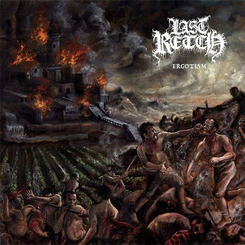 Last Retch - Ergotism