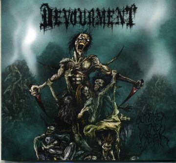 Cover for Devourment – Butcher The Weak