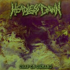 Cover for Headless Dawn - Crap On Demand