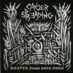 Cover for Cancer Spreading - Deeper Down Once Again