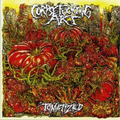 Cover for Corpsefuckingart - Tomatized