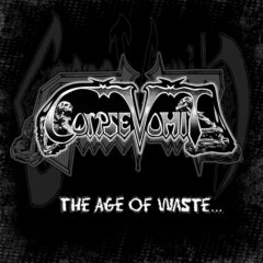 Cover for Corpse Vomit - The Age of Waste