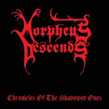 Morpheus Descends - Chronicles of the Shadowed Ones