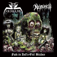 Abigail / Nekrofilth - Fuck in Hell's Evil Bitches