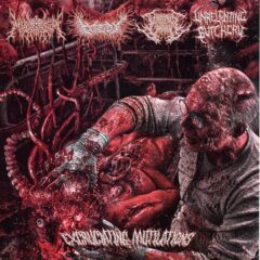 Excruciating Mutilations - 4 Way Split - Muramasa, Gorepot, Gangreoous Flesh Consumption, Unrelenting Butchery