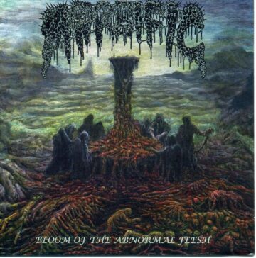 Morbific - Bloom of the Abnormal Flesh