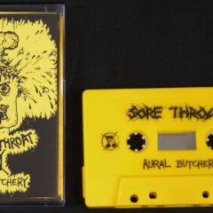 Sore Throat - Aural Butchery (Cassette)