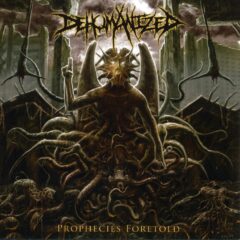 Dehumanized - Prophecies Foretold