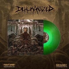Dehumanized - Prophecies Foretold (LP - Green)