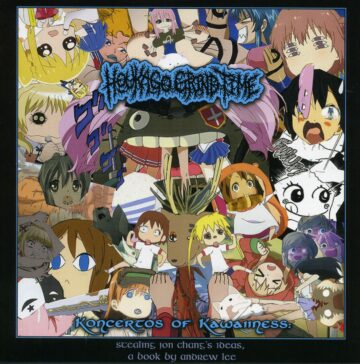Houkago Grind Time - Koncertos of Kawaiiness: Stealing Jon Chang's Ideas, A Book by Andrew Lee