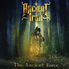 Ancient Trail - The Ancient Force