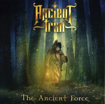 Ancient Trail - The Ancient Force