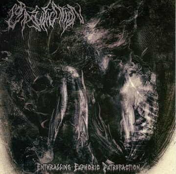 Corpseification - Enthralling Euphoric Putrefaction