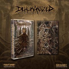 Dehumanized - Prophies Foretold (Cassette - All-Over UV Printed)