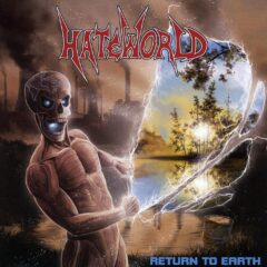 Hateworld - Return To Earth