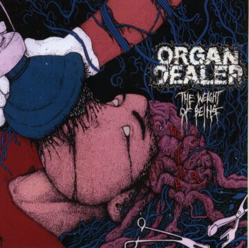 Organ Dealer - The Weight of Being